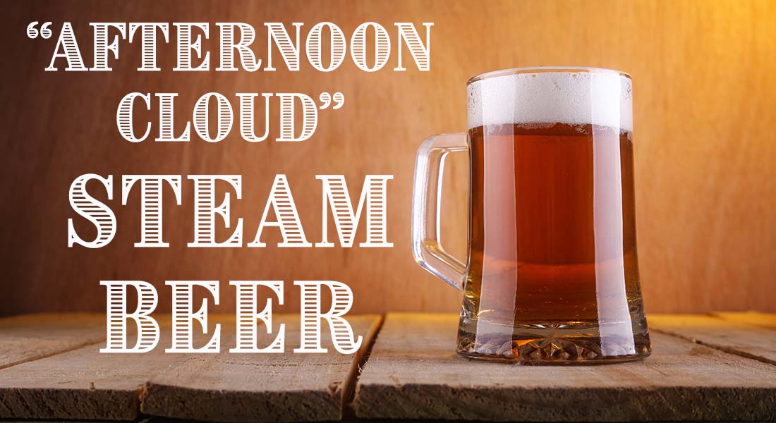 Afternoon Cloud Steam Beer California Common Recipe