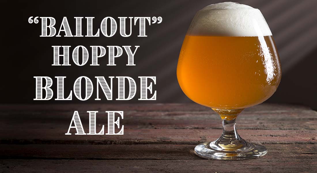 Bailout Hoppy American Blonde Ale Recipe