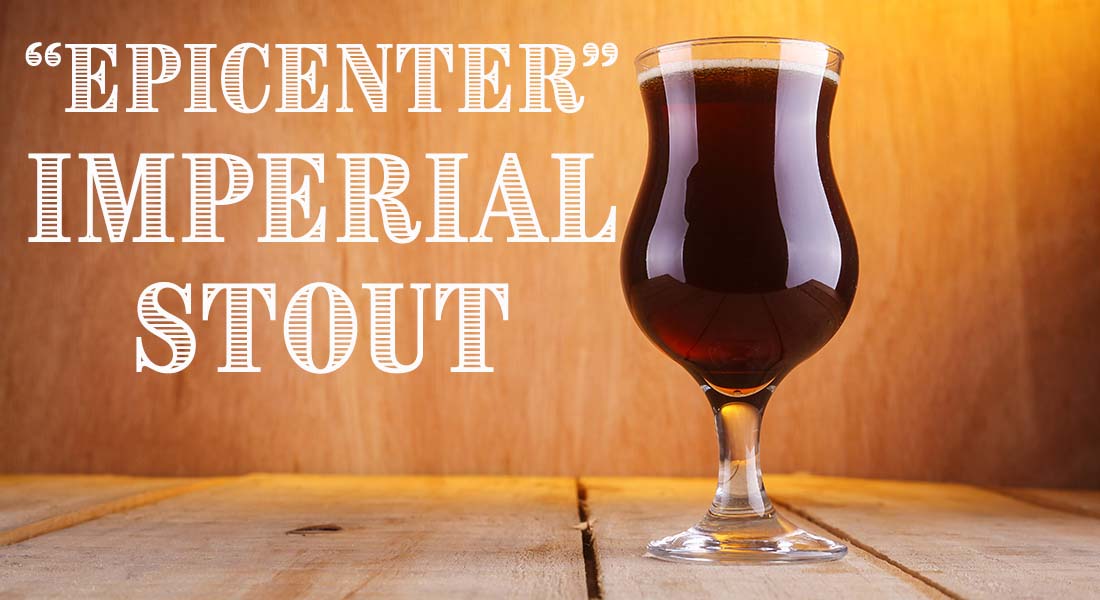 Epicenter Imperial Stout Recipe