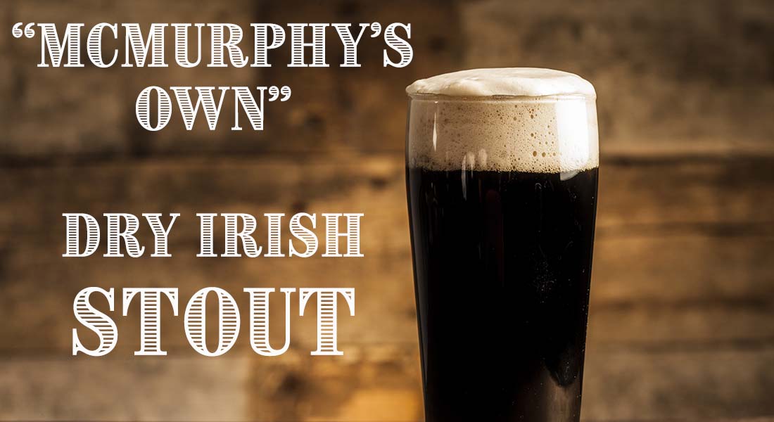 McMurphy's Own Dry Irish Stout Recipe