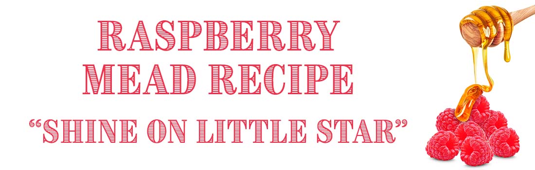 How to Make Raspberry Mead Recipe