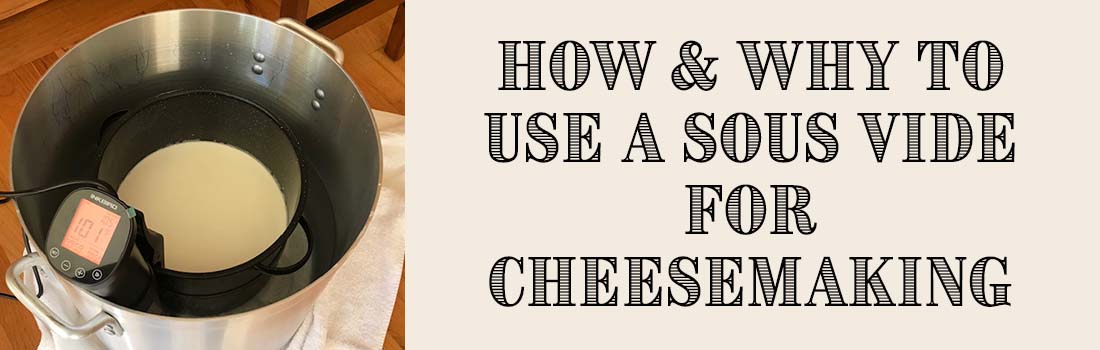 How to Make Cheese Using Sous Vide