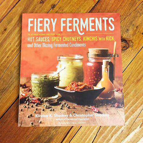 Fiery Ferments - Kirsten K. & Christopher Shockey