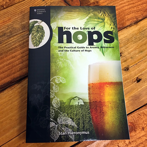 DISCONTINUED - For The Love of Hops - Stan Hieronymus